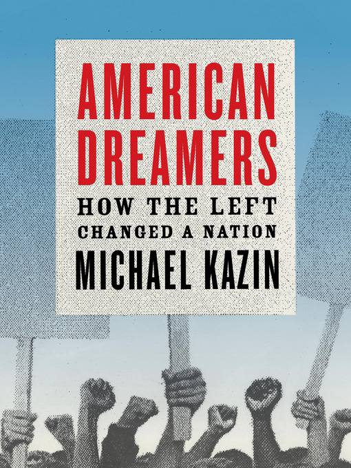 Title details for American Dreamers by Michael Kazin - Wait list